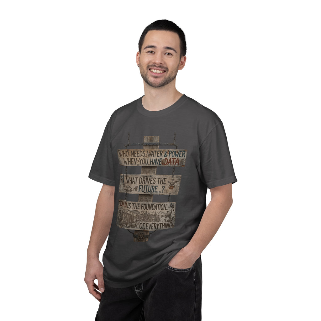 "Who Needs Water and Power" Unisex Garment-Dyed T-shirt