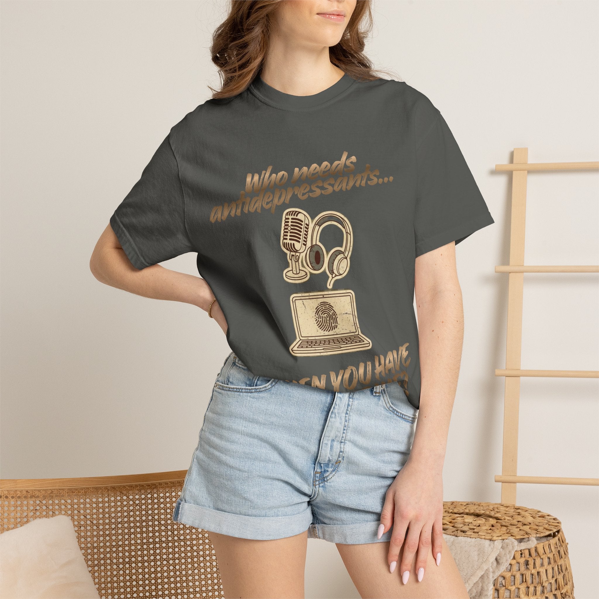 “Who Needs Antidepressants… When You Have True Crime?” Unisex Garment-Dyed T-shirt