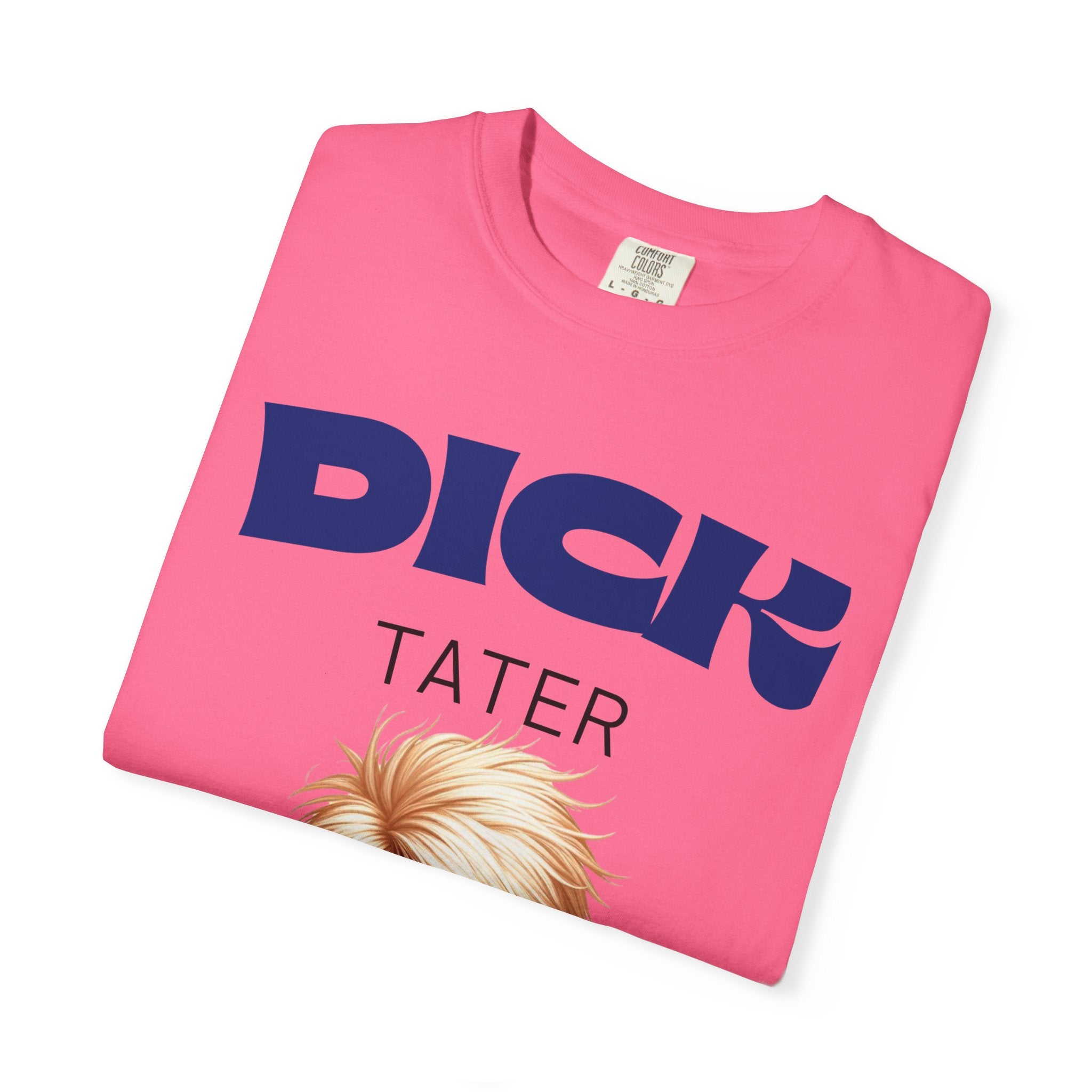 "The Dick Tater (Executive Spud Edition)" Unisex Garment-Dyed T-shirt