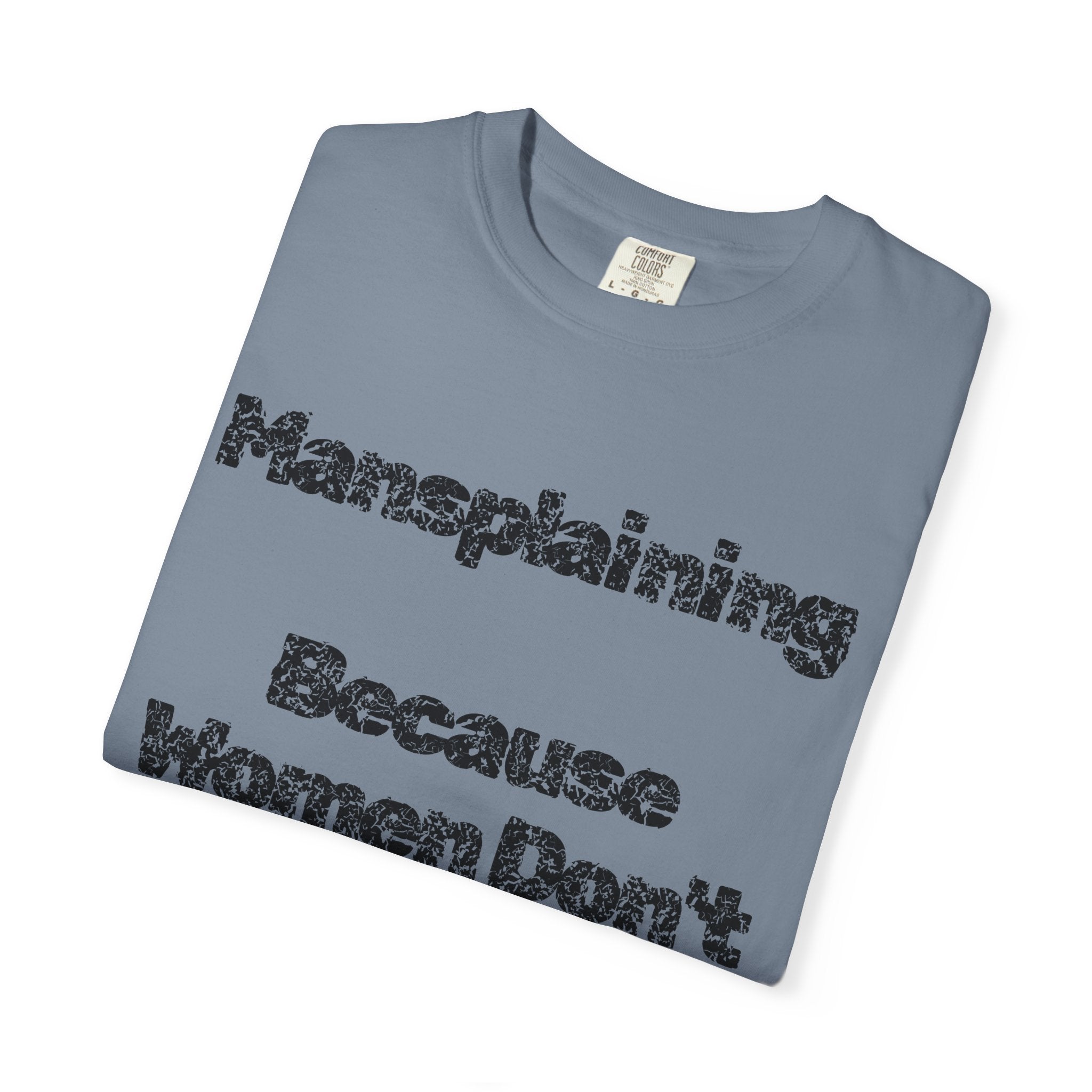 "Mansplaining" Unisex Garment-Dyed Tee