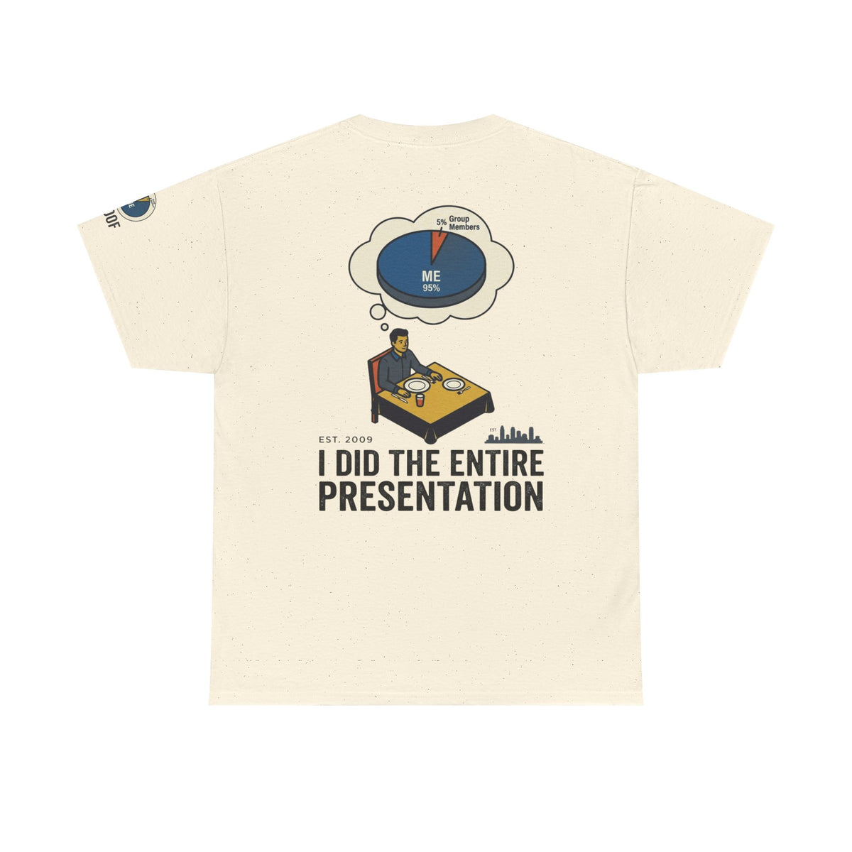 Color: Natural | I Did the Presentation Premium Graphic Tee