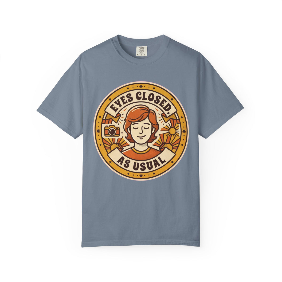Color: Blue Jean | Eyes Closed As Usual Unisex Garment-Dyed Tee