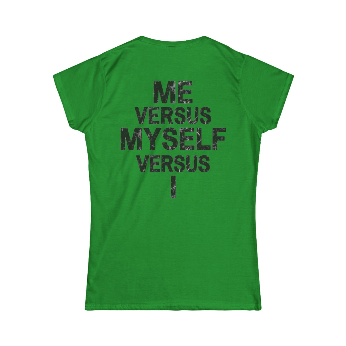 Color: Irish Green | Me vs Myself vs I Women's Tee