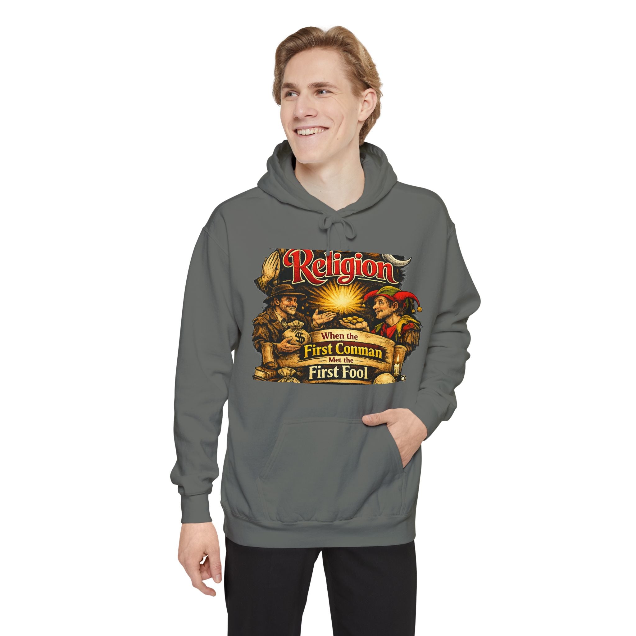 First Conman, First Fool | Garment-Dyed Hoodie — AttitudeShirts