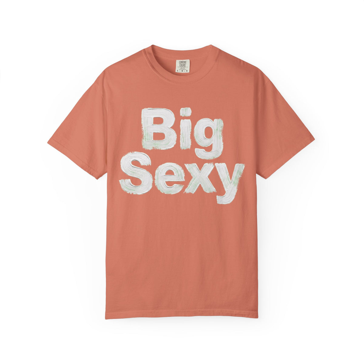 Color: Terracotta | Big Sexy Unisex Garment-Dyed Tee