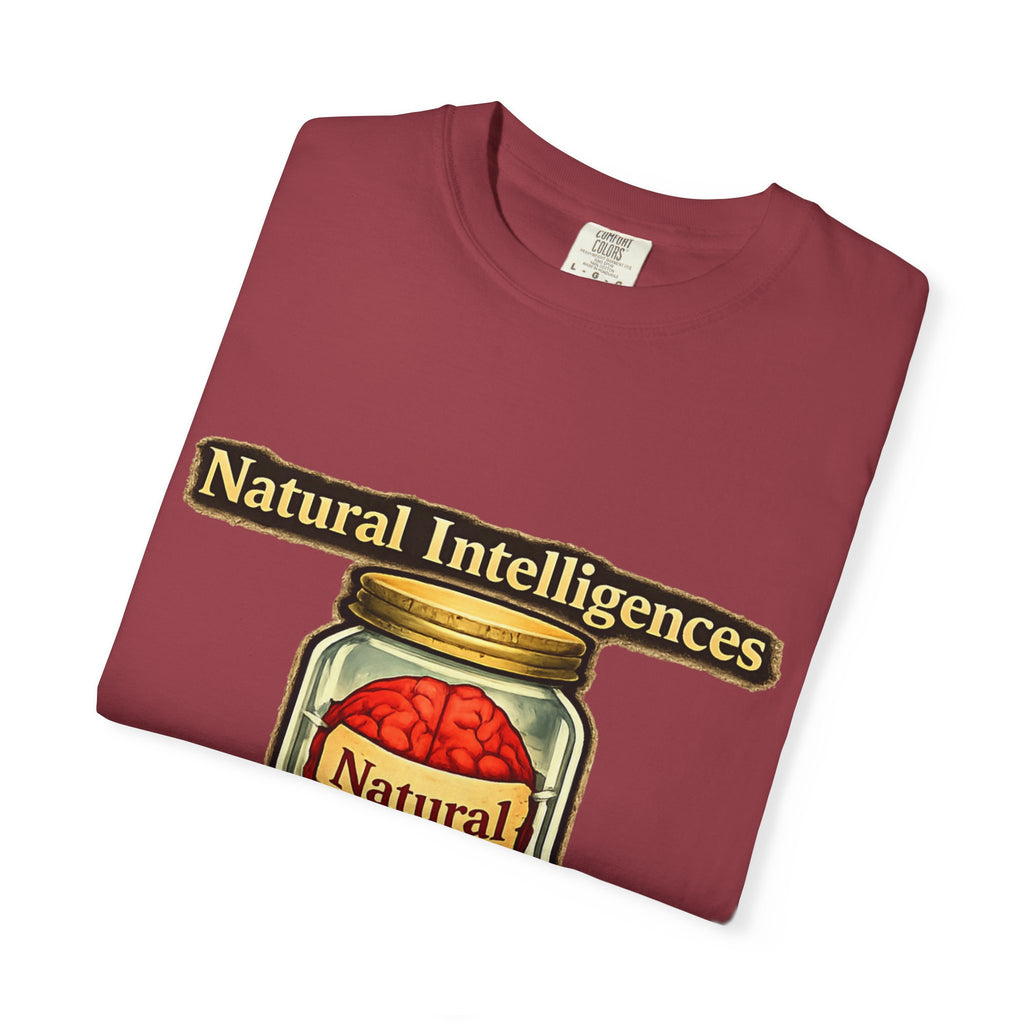 Still Running On Natural Intelligence | Garment-Dyed Tee — AttitudeShirts