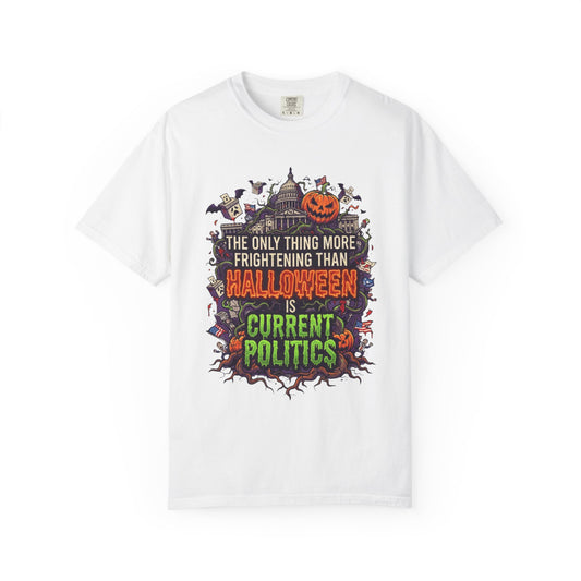 Color: White | Current Politics Unisex Garment-Dyed Tee