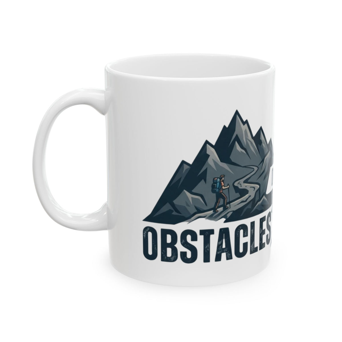 "Obstacle Or An Opportunity" White Ceramic Mug
