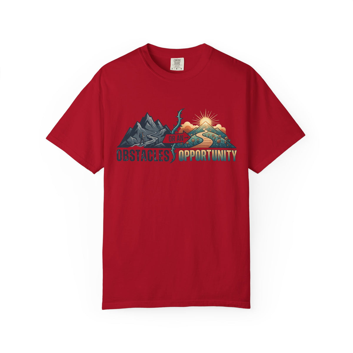 Color: Red | Obstacle Or An Opportunity Unisex Garment-Dyed Tee