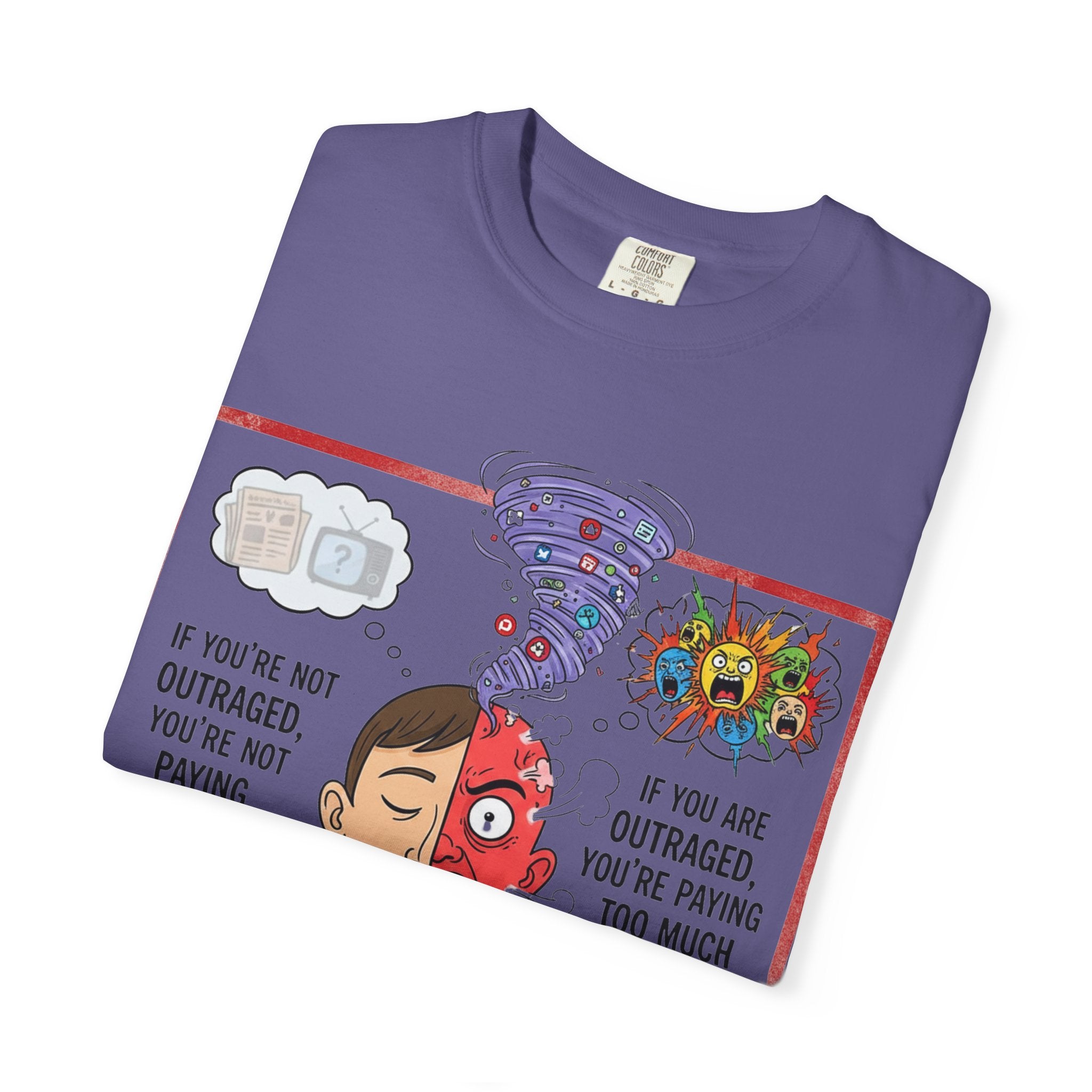 "The Outrage Paradox" Unisex Garment-Dyed T-shirt