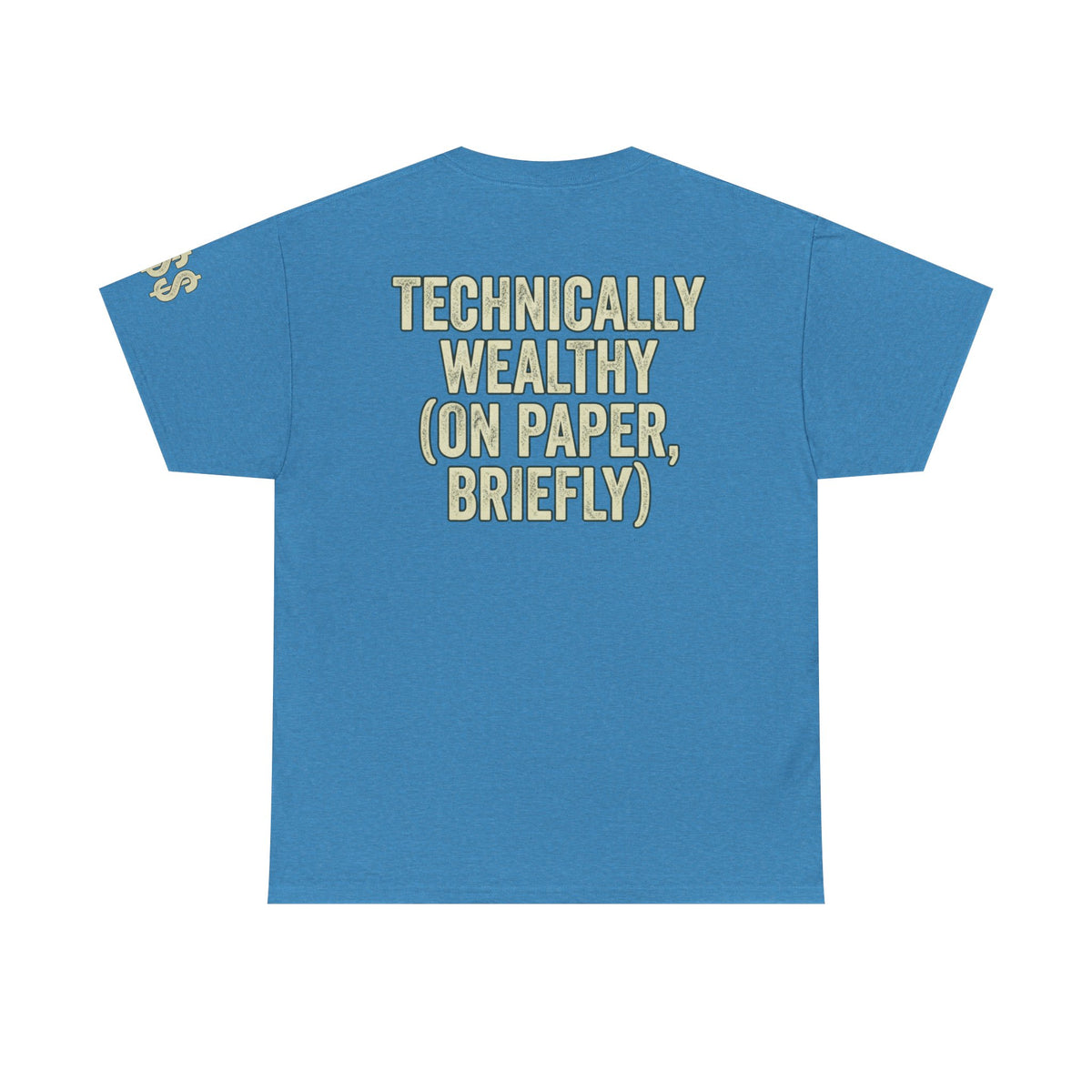 Color: Heather Sapphire | Technically Wealthy Premium Graphic Tee