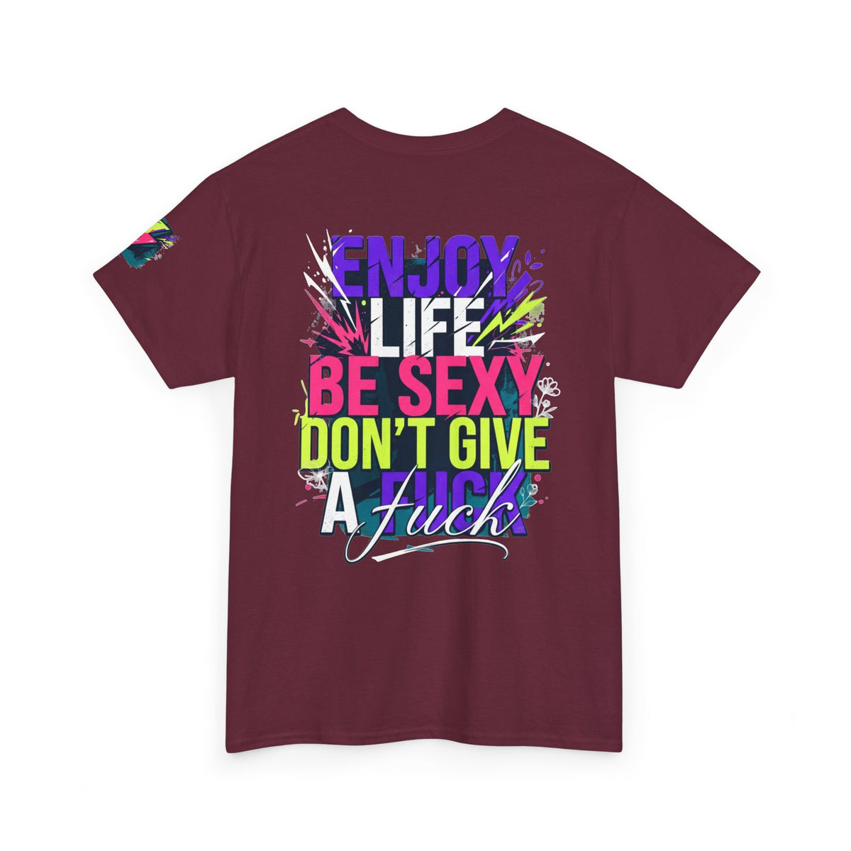 "Enjoy Life Be Sexy" Premium Graphic Tee