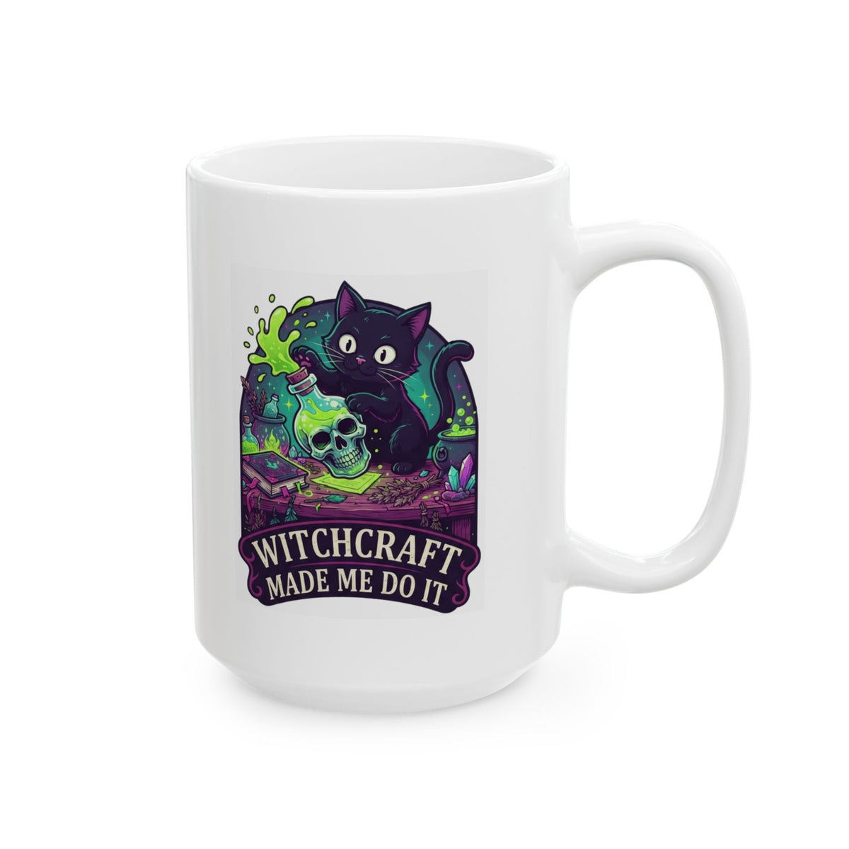 "Witchcraft Made Me Do It" White Ceramic Mug