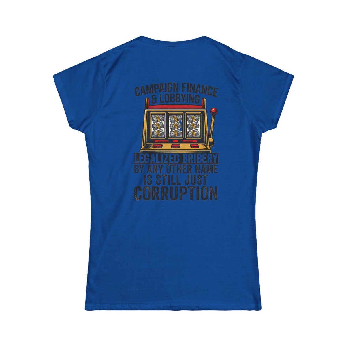"Protest Series - Get Money Out Of Politics" Women's Tee