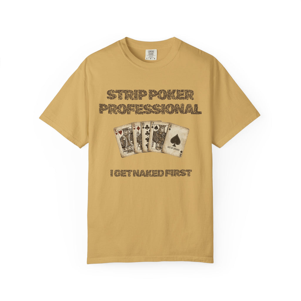 "Strip Poker Professional" Unisex Garment-Dyed Tee