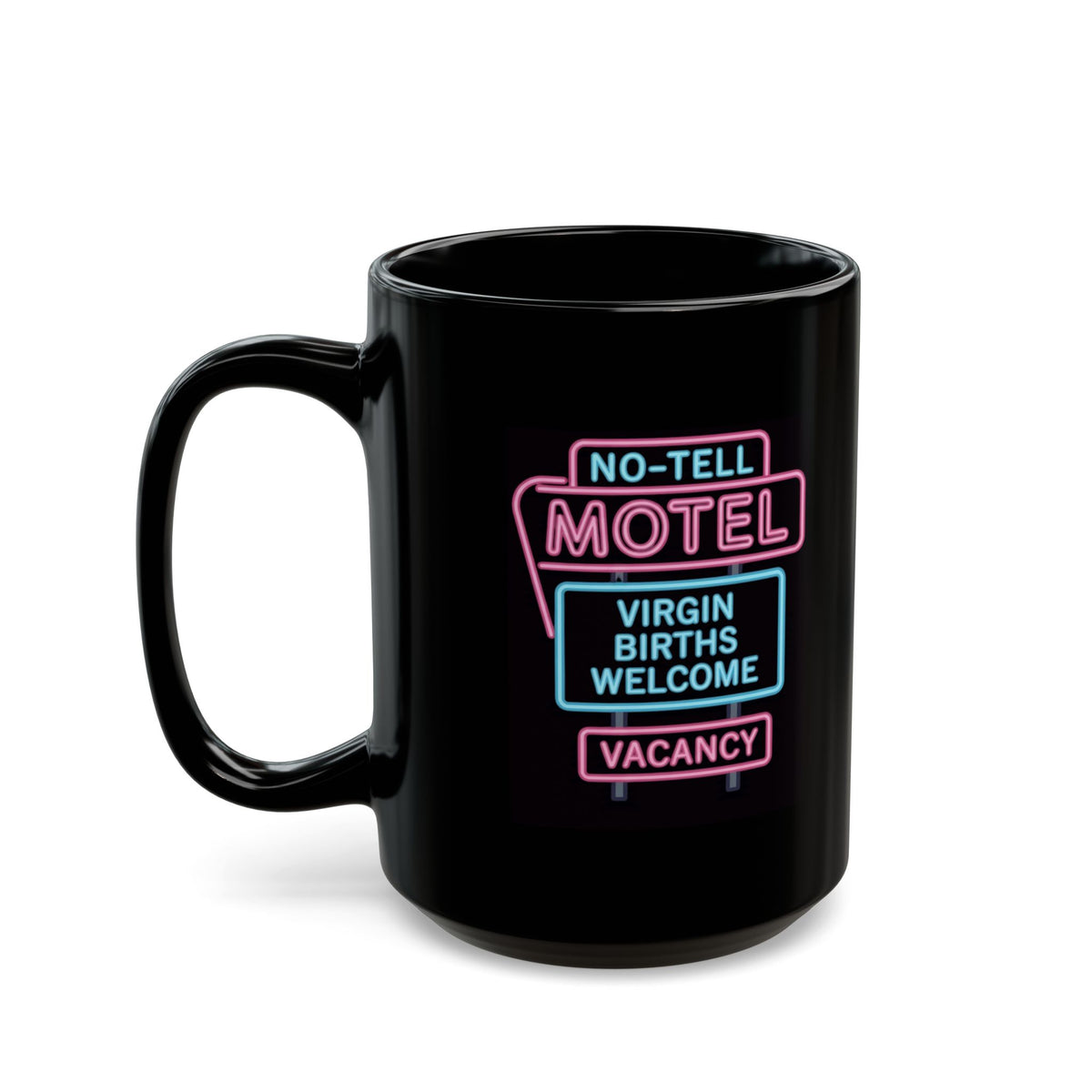 "No Vacancy" Black Ceramic Mug — Graphic