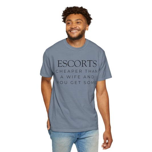 "Escorts" Unisex Garment-Dyed Tee