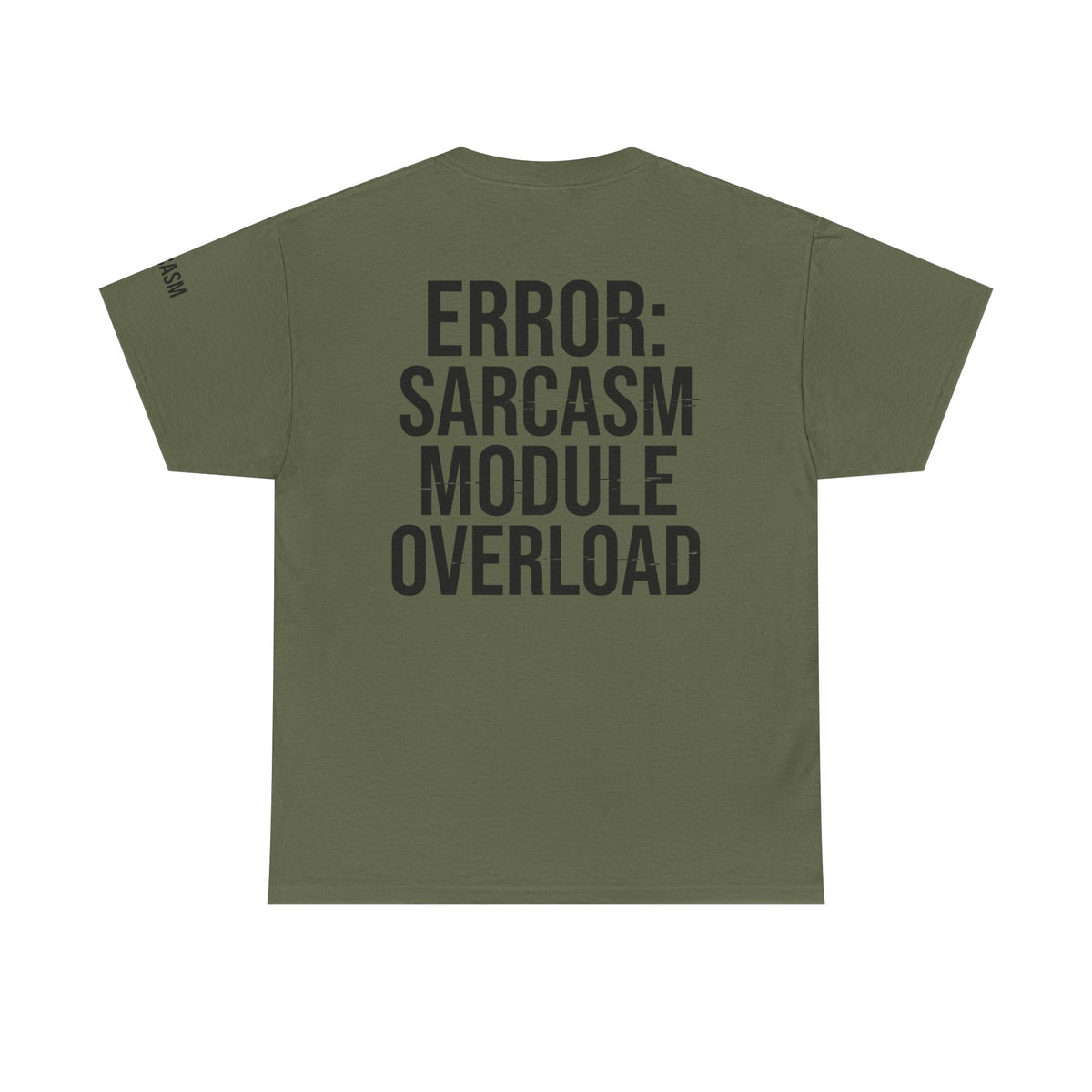 Color: Military Green | Error Sarcasm Premium Graphic Tee