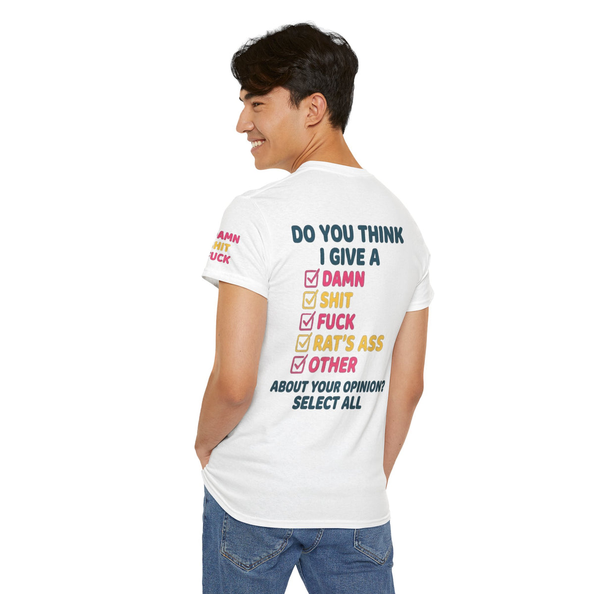 Color: White | Do You Think I Give A Premium Graphic Tee
