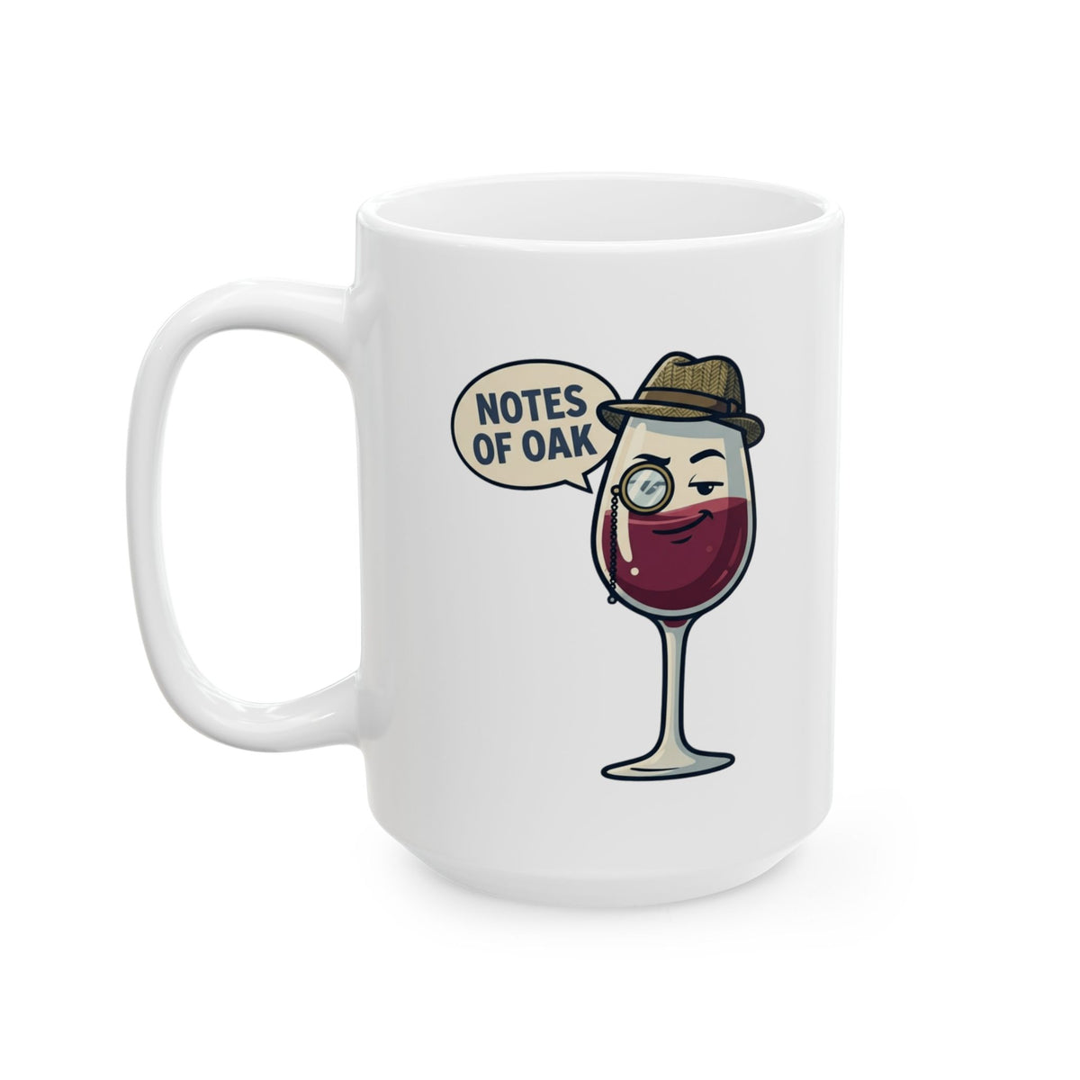 "I Pretend To Understand Wine" White Ceramic Mug — Graphic