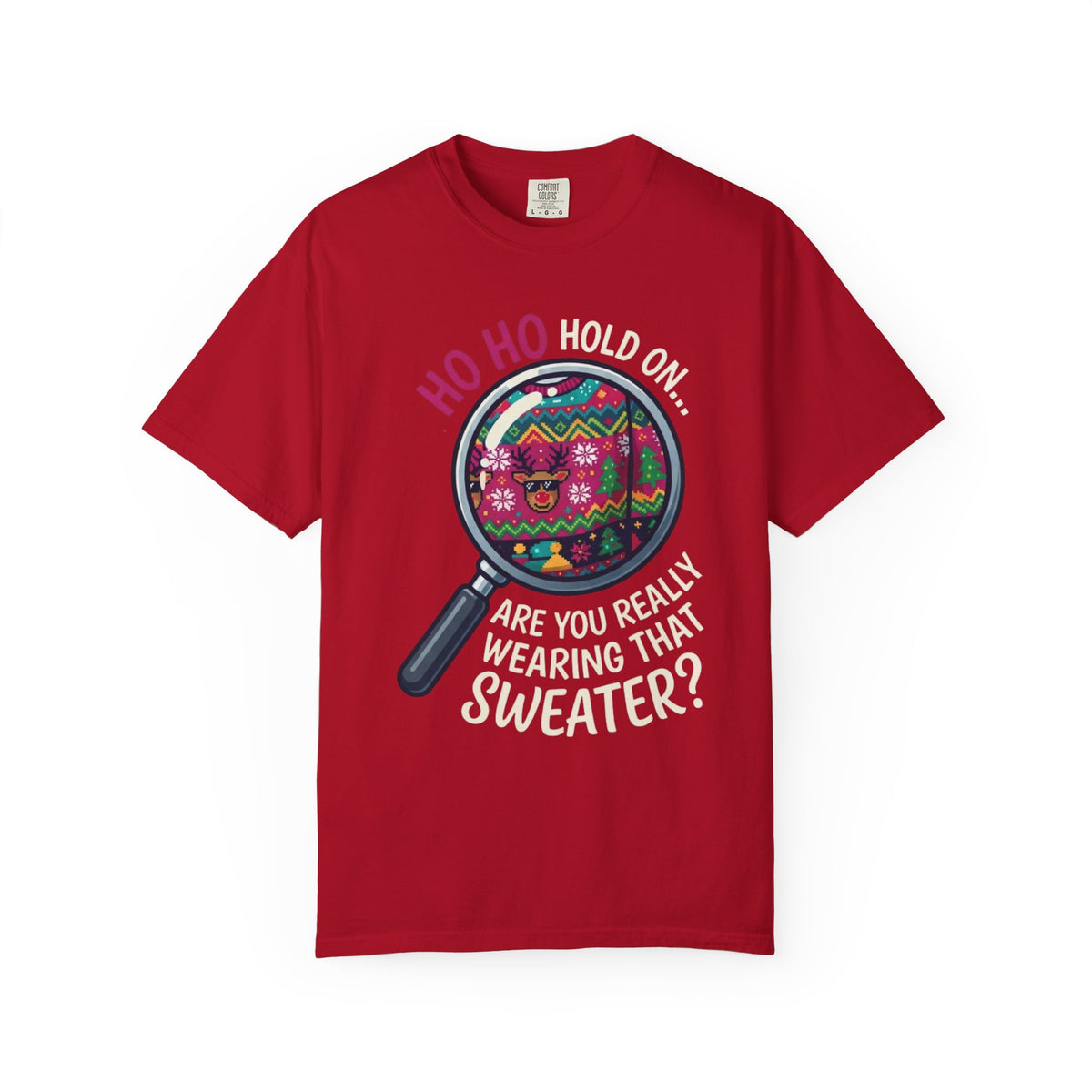 "Ugly Sweater" Unisex Garment-Dyed Tee