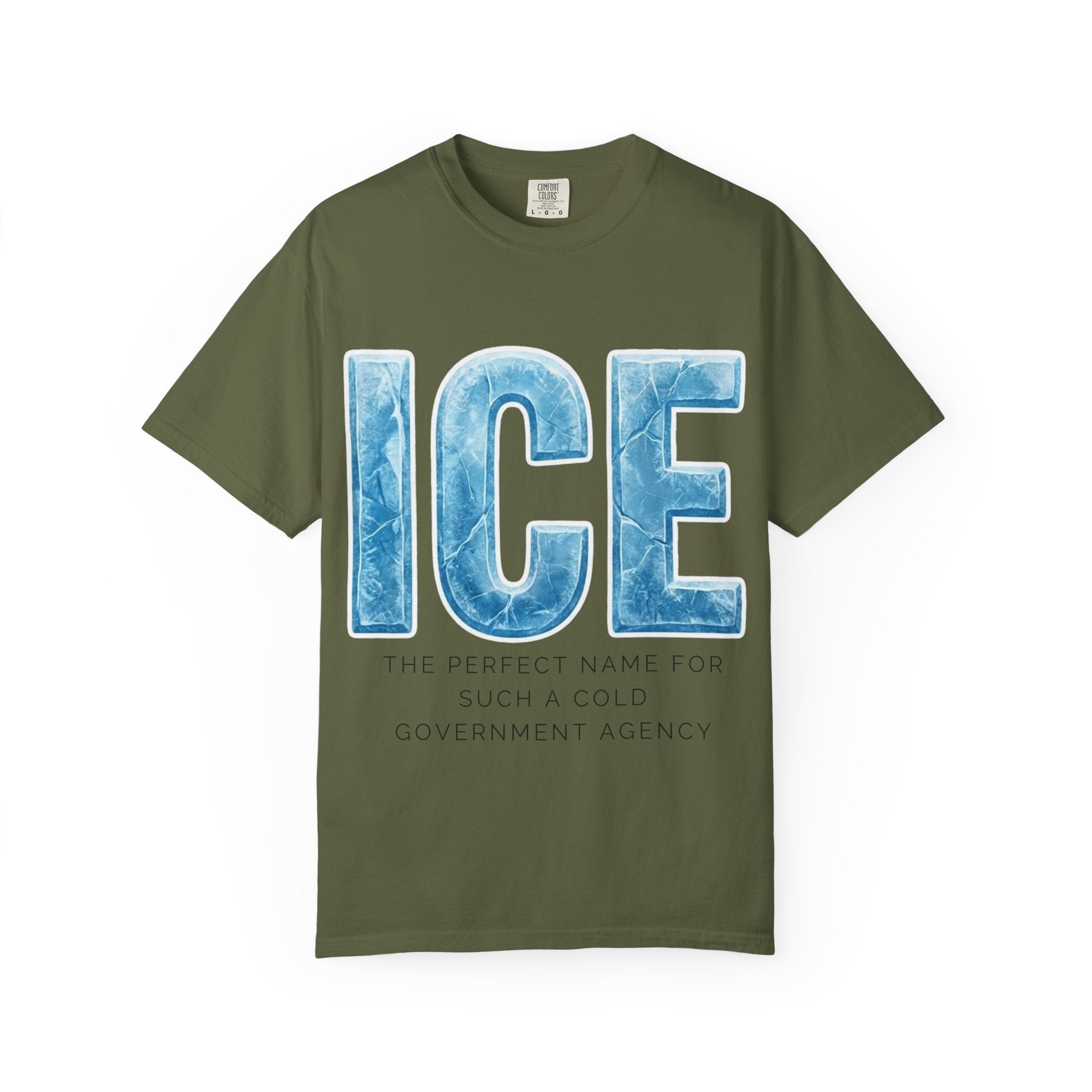 "ICE Cold Government" Unisex Garment-Dyed T-shirt