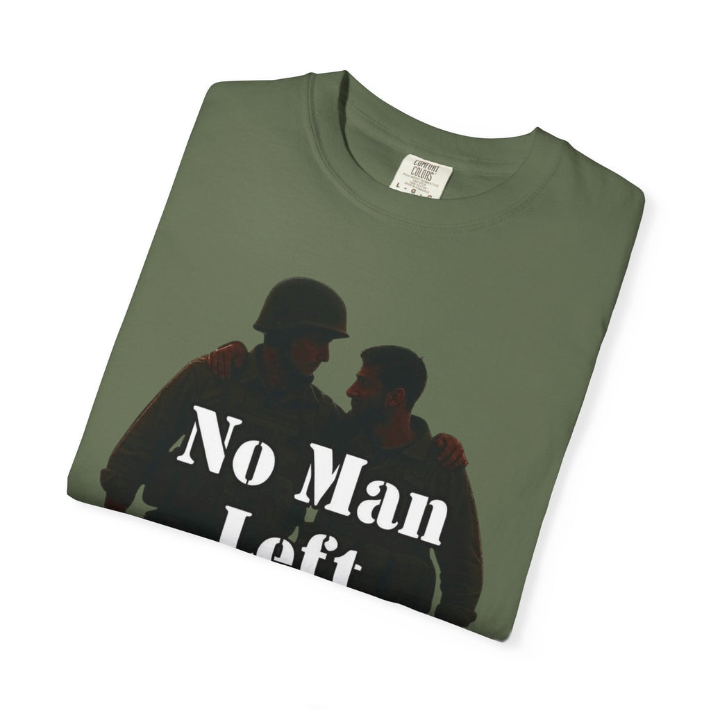 "No Man Left Behind" Unisex Garment-Dyed T-shirt