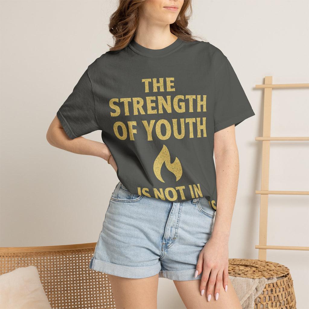"Strength of Youth" Unisex Garment-Dyed T-shirt