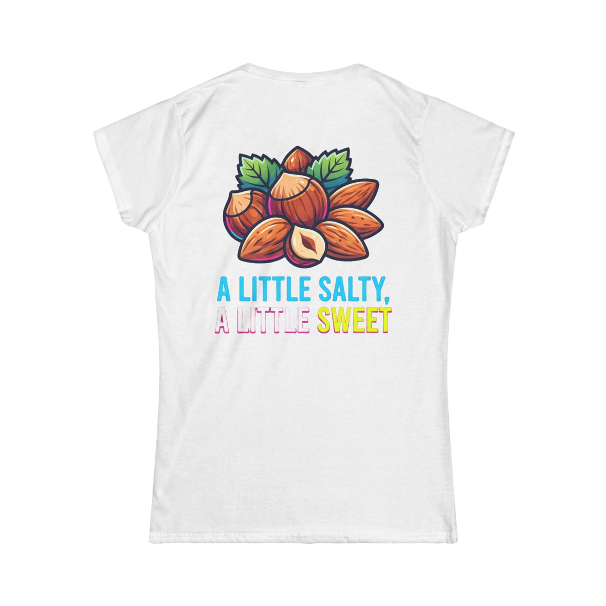 Color: White | A Little Salty, A Little Sweet Women's Tee