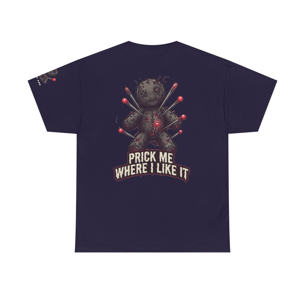 "Prick Me Where I Like It" Premium Graphic Tee