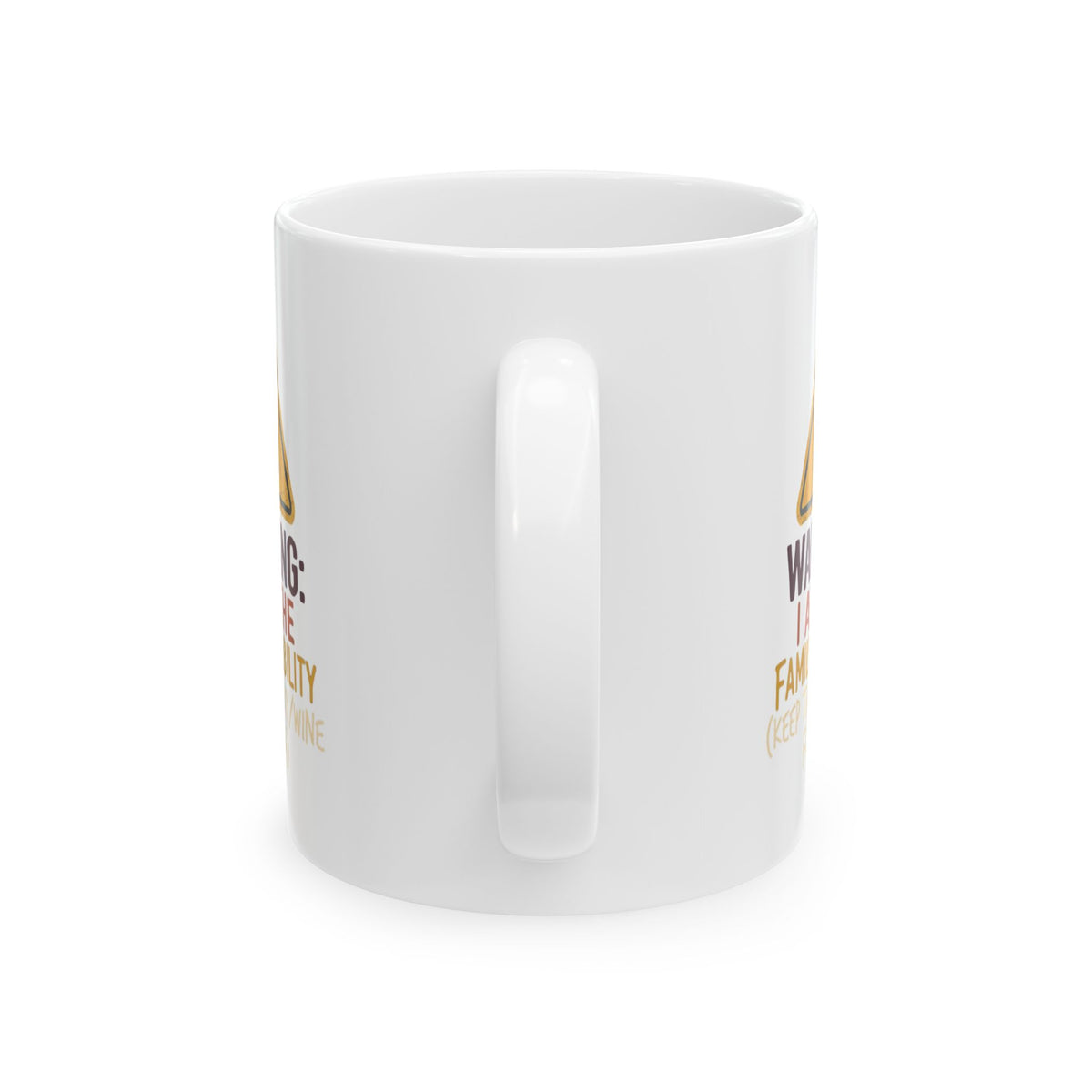 "Warning I am The Family Liability" White Ceramic Mug
