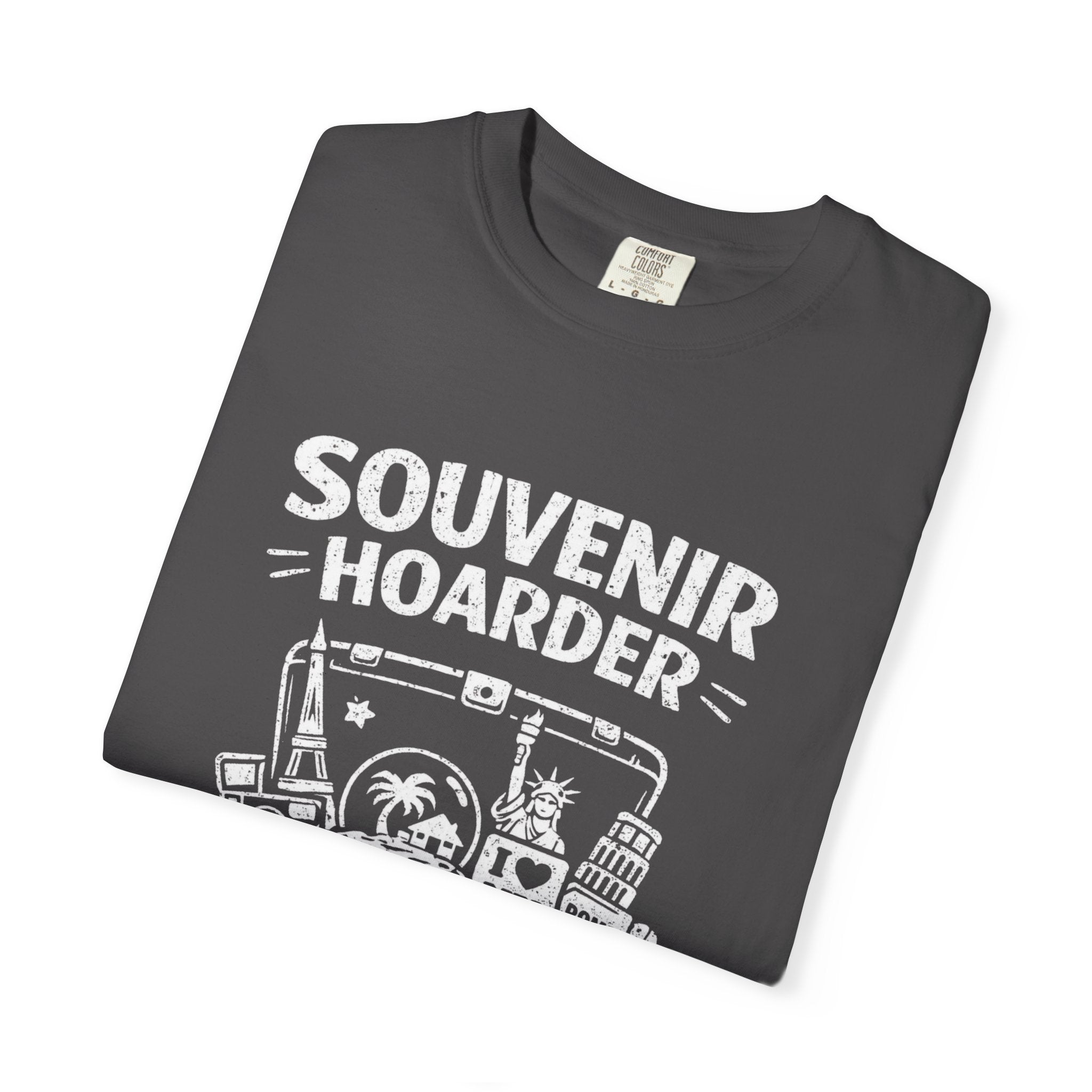 "Souvenir Hoarder" Unisex Garment-Dyed T-shirt