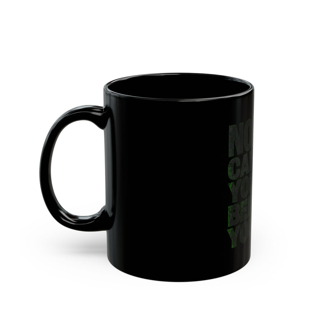 "Nobody Can Beat You At Being You" Black Ceramic Mug