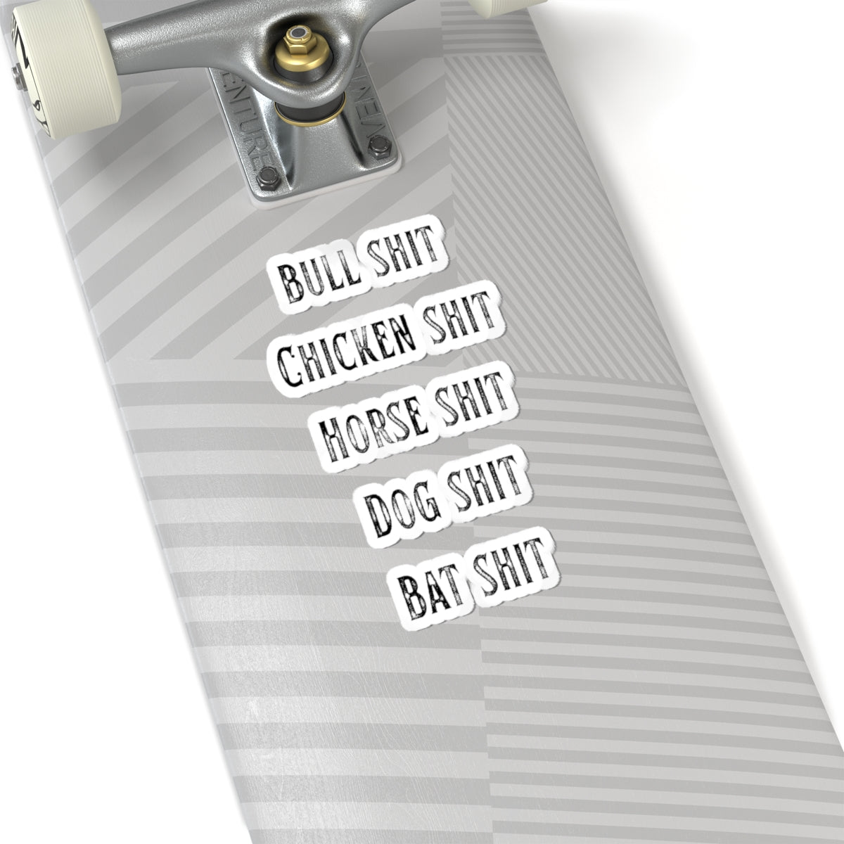 "Types of Shit" Sticker