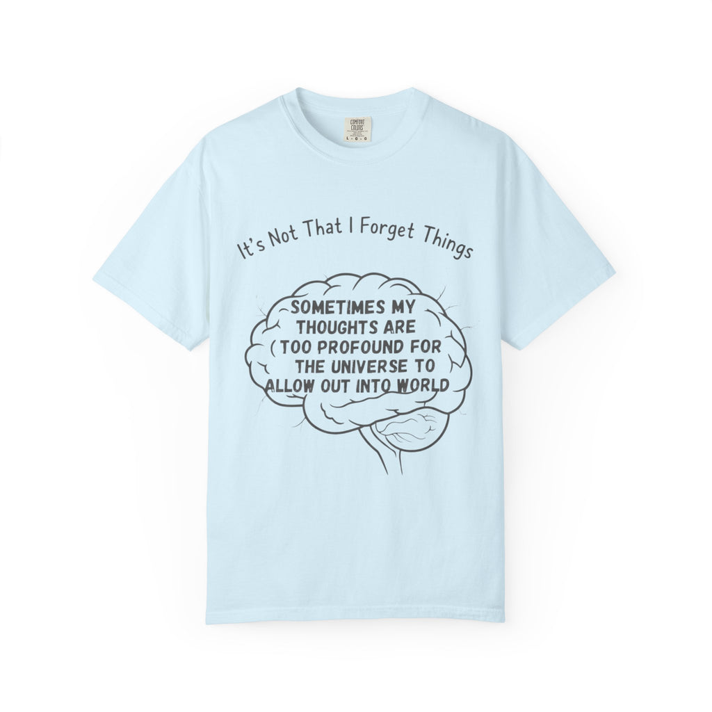 "Profound Thoughts 3" Unisex Garment-Dyed T-shirt