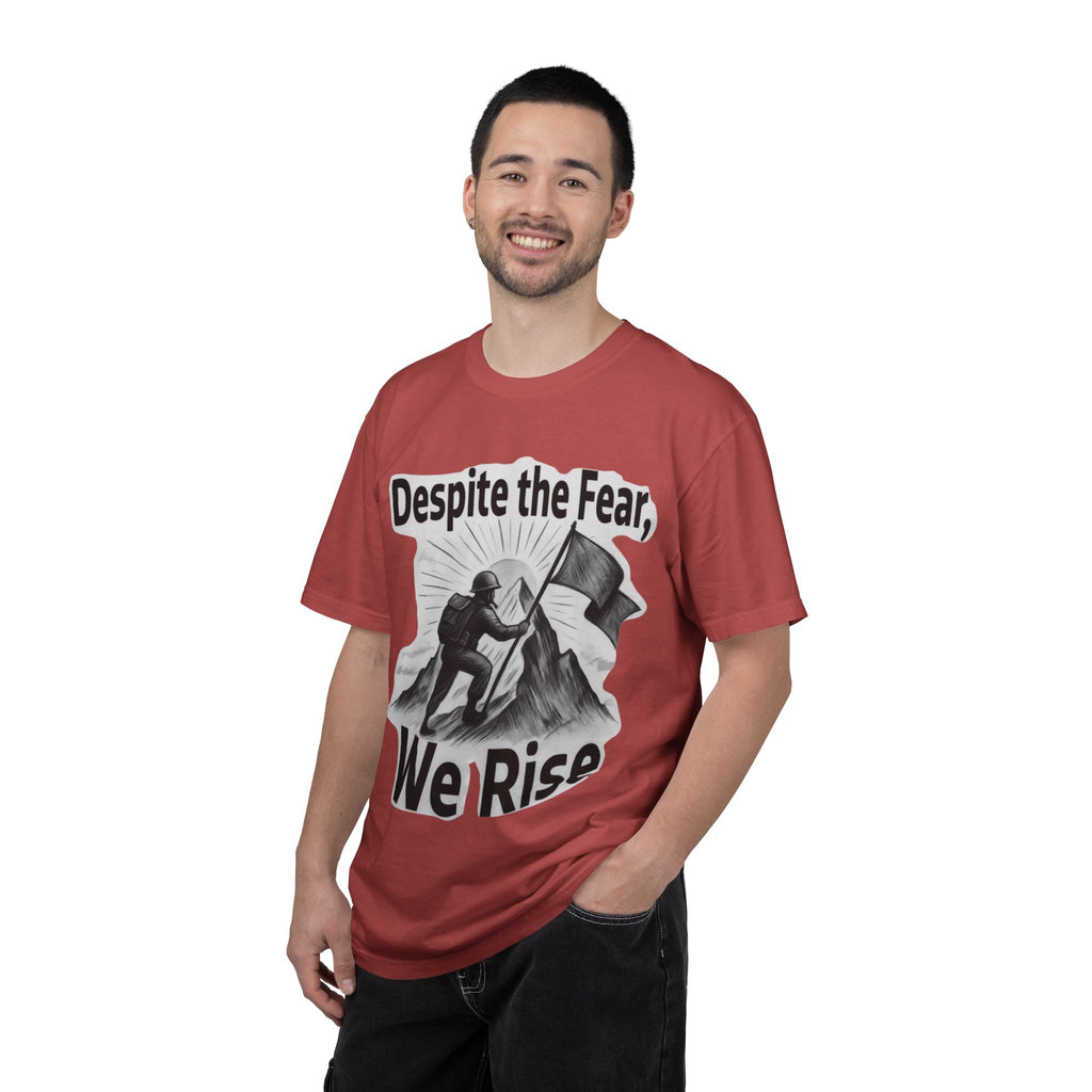 "Despite Fear We Rise" Unisex Garment-Dyed T-shirt