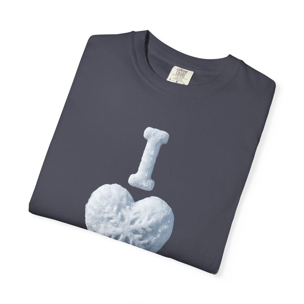 "I Love Snow" Unisex Garment-Dyed T-shirt