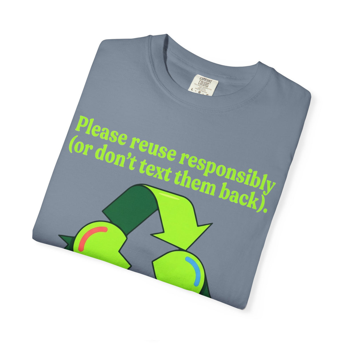 Don't Text Them Back Unisex Garment-Dyed Tee