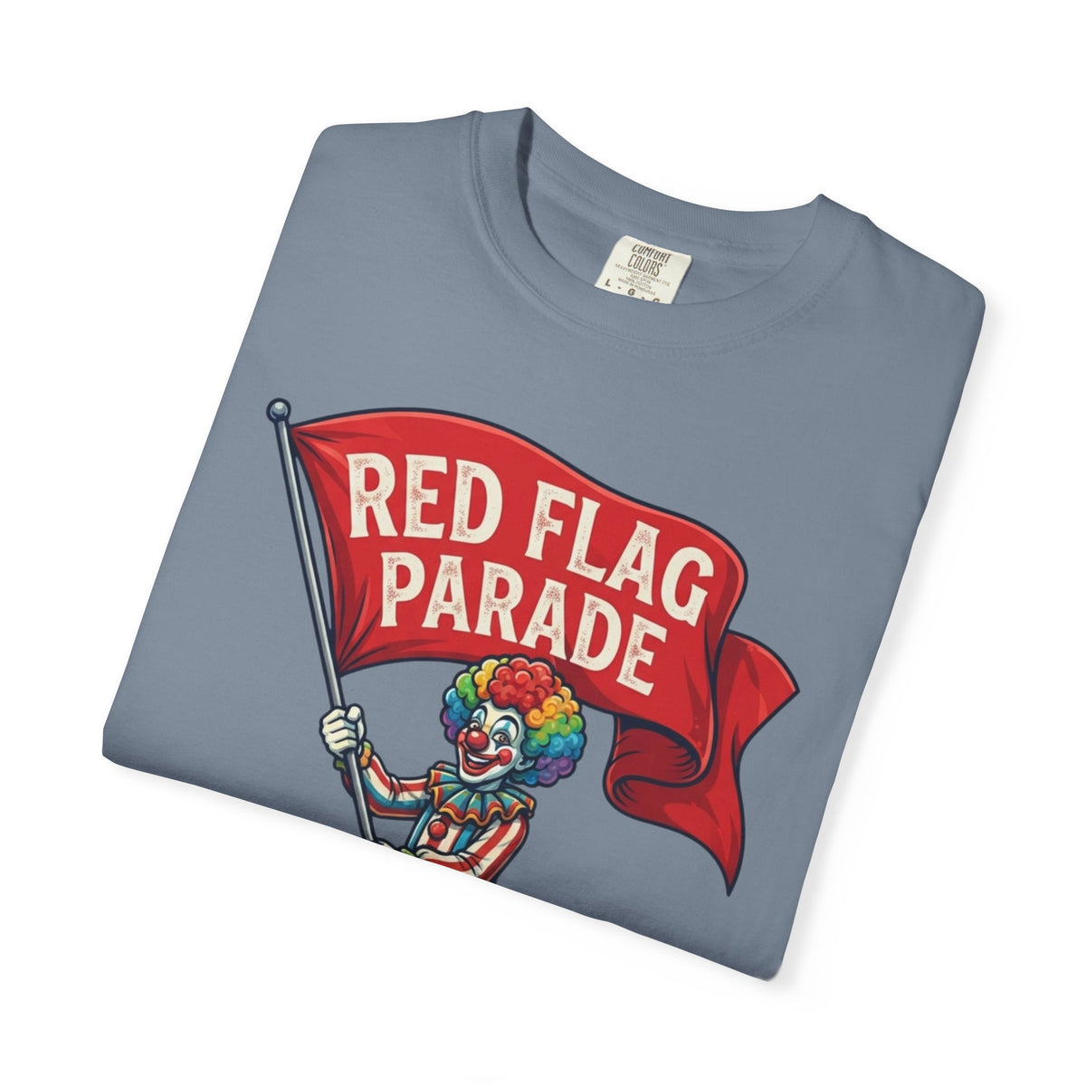 "Red Flag Parade" Unisex Garment-Dyed Tee