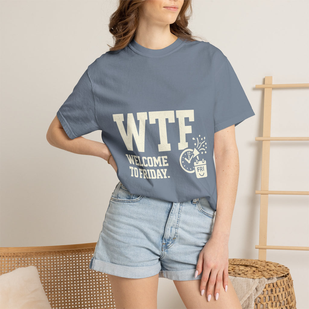 Finally Freaking Friday | Garment-Dyed Tee — AttitudeShirts