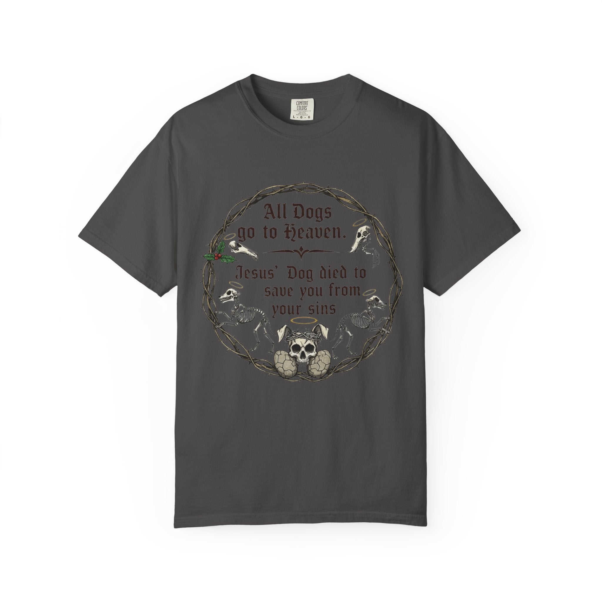 "All Dogs Go to Heaven" Unisex Garment-Dyed T-shirt