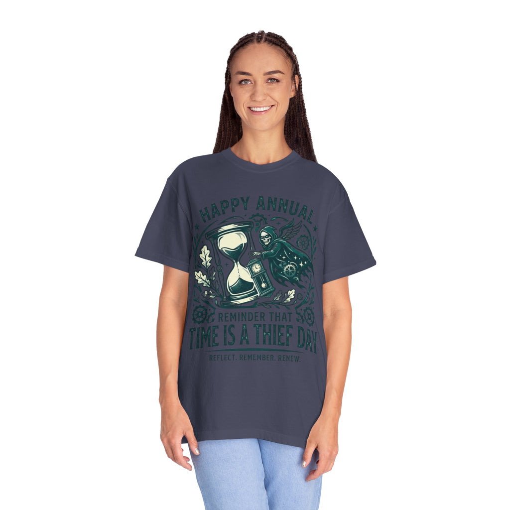 "Time Is A Thief Day" Unisex Garment-Dyed Tee