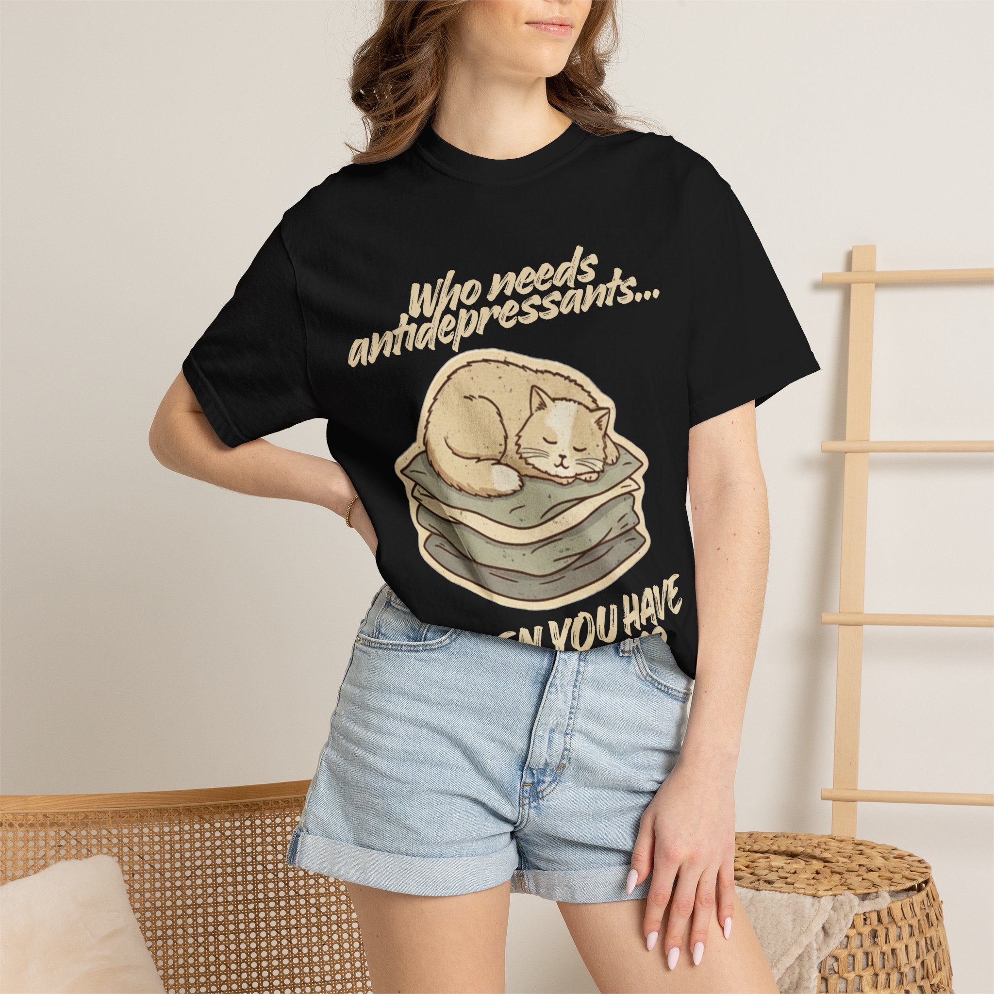 “Who Needs Antidepressants… When You Have Cat Naps?” Unisex Garment-Dyed T-shirt
