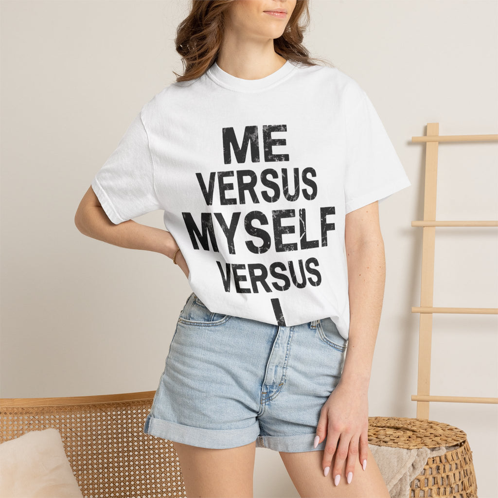 "Me vs Myself vs I" Unisex Garment-Dyed Tee