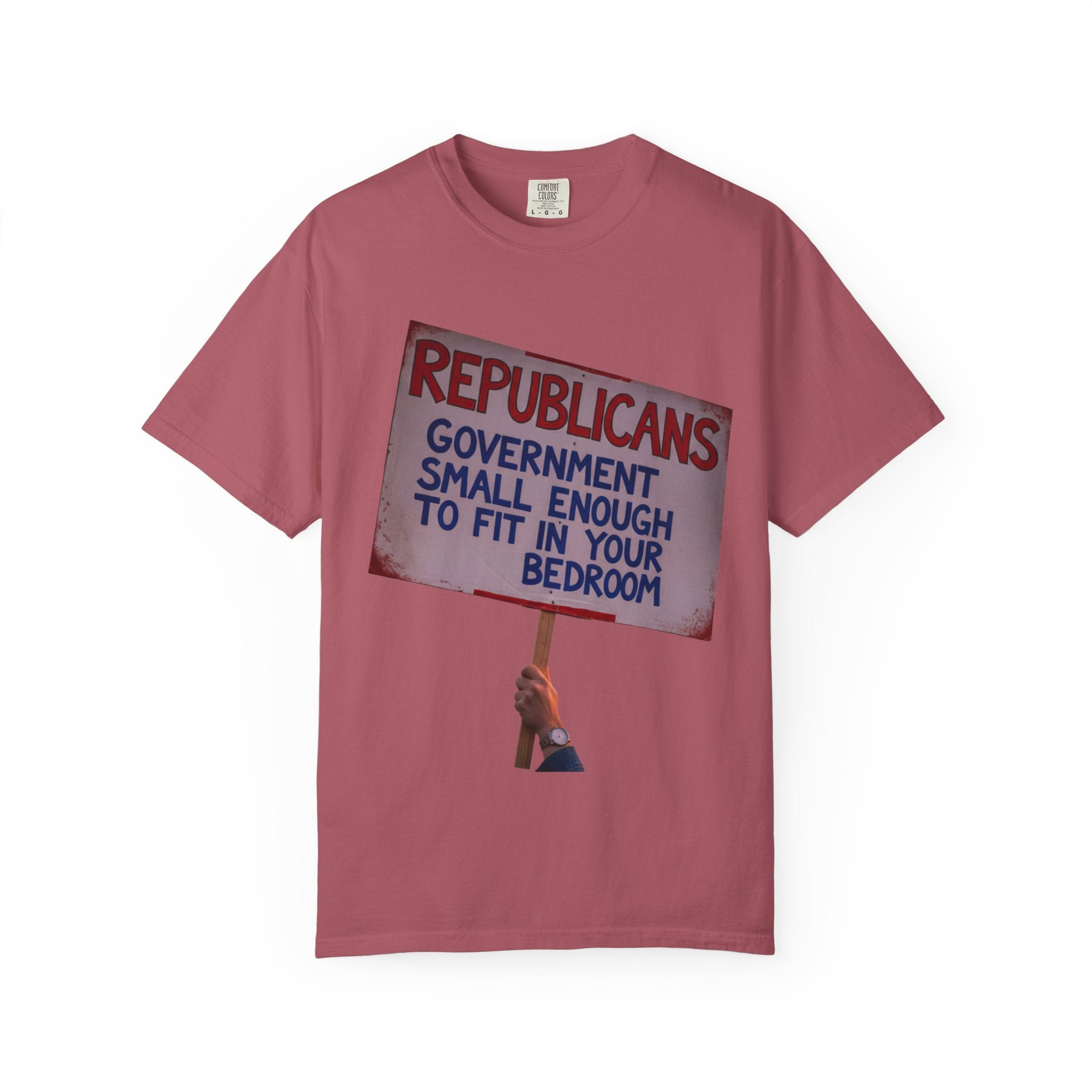 "Small Government (In All the Wrong Places)" Unisex Garment-Dyed T-shirt