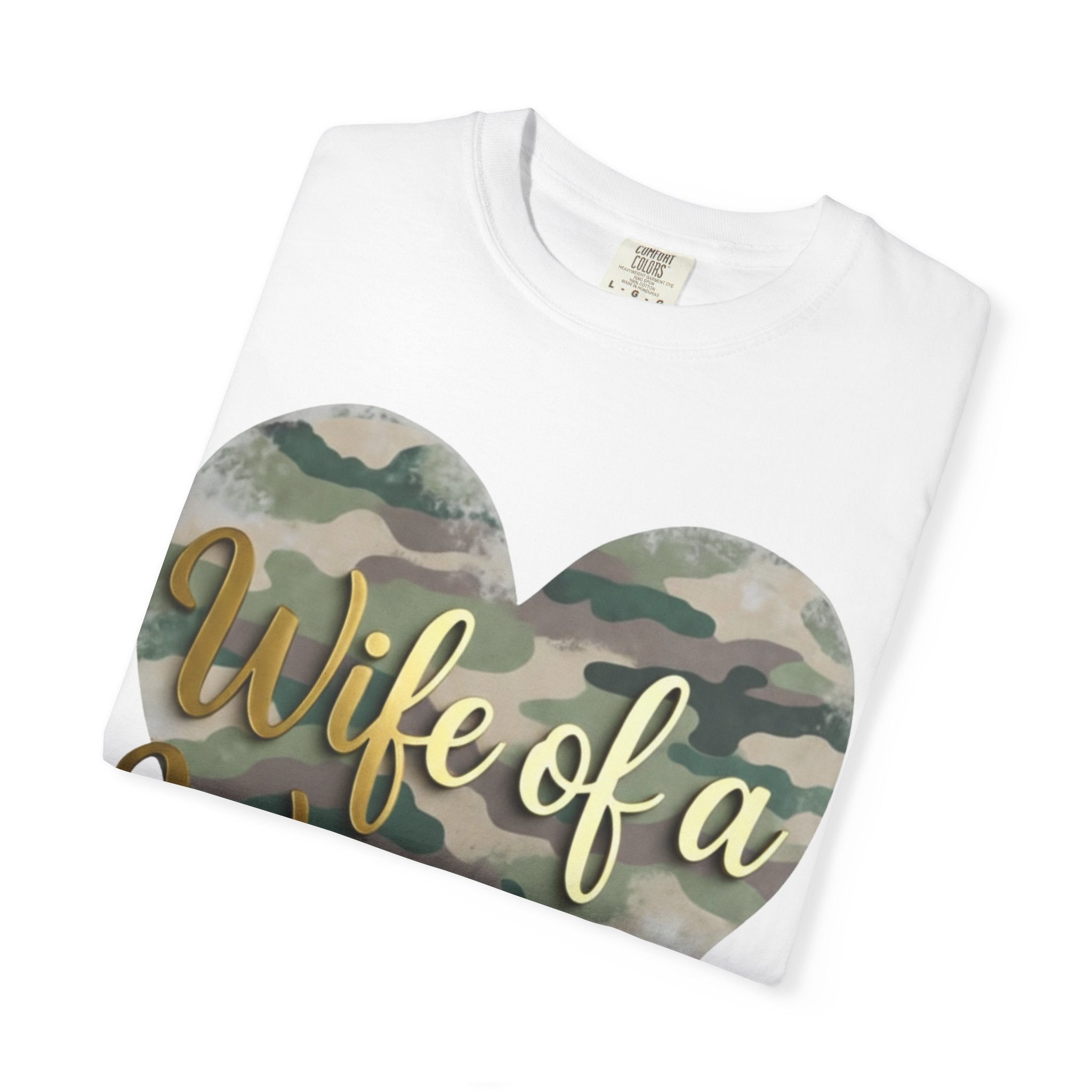 "Wife of a Warrior" Unisex Garment-Dyed T-shirt