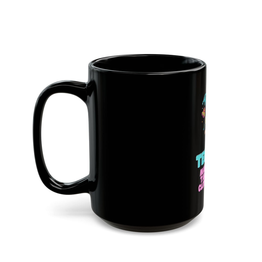 "Tequila Makes You Take Your Clothes Off" Black Ceramic Mug