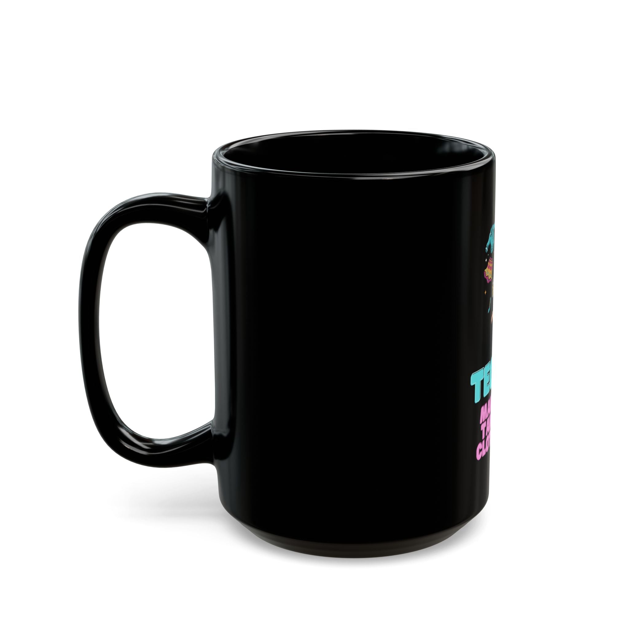 "Tequila Makes You Take Your Clothes Off" Black Ceramic Mug