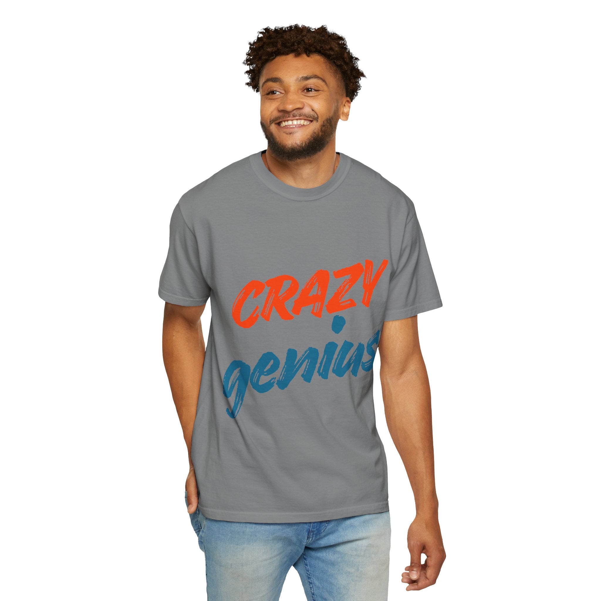 "Crazy Genius" Unisex Garment-Dyed T-shirt