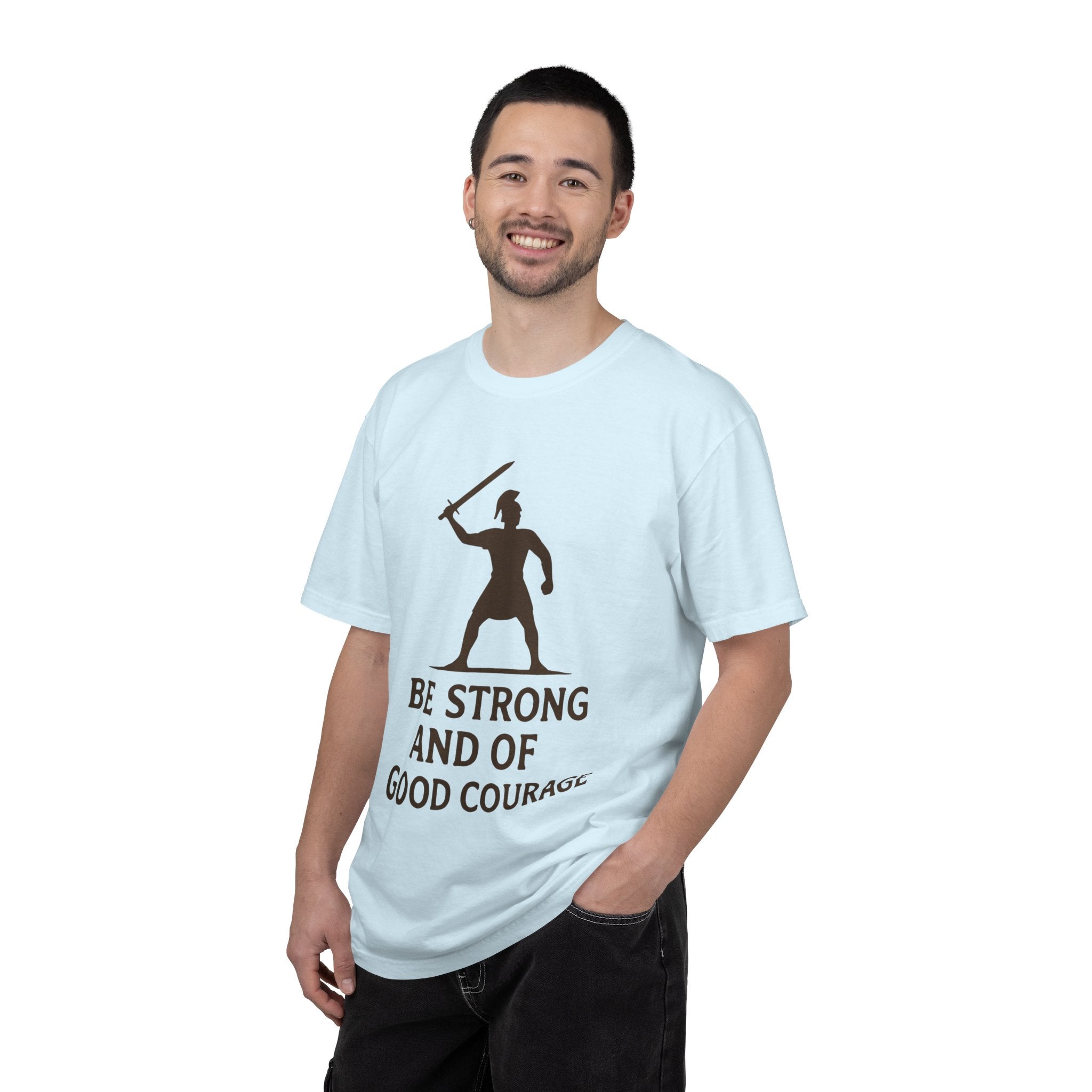 "Be Strong and of Good Courage-2" Unisex Garment-Dyed T-shirt